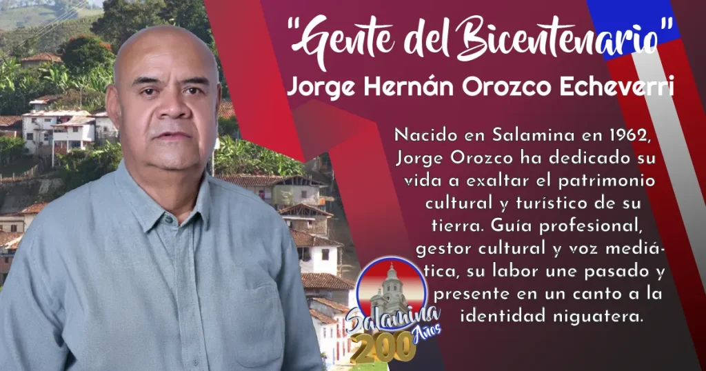 Jorge Hernán Orozco Echeverri: Tejiendo Historia y Turismo en Salamina