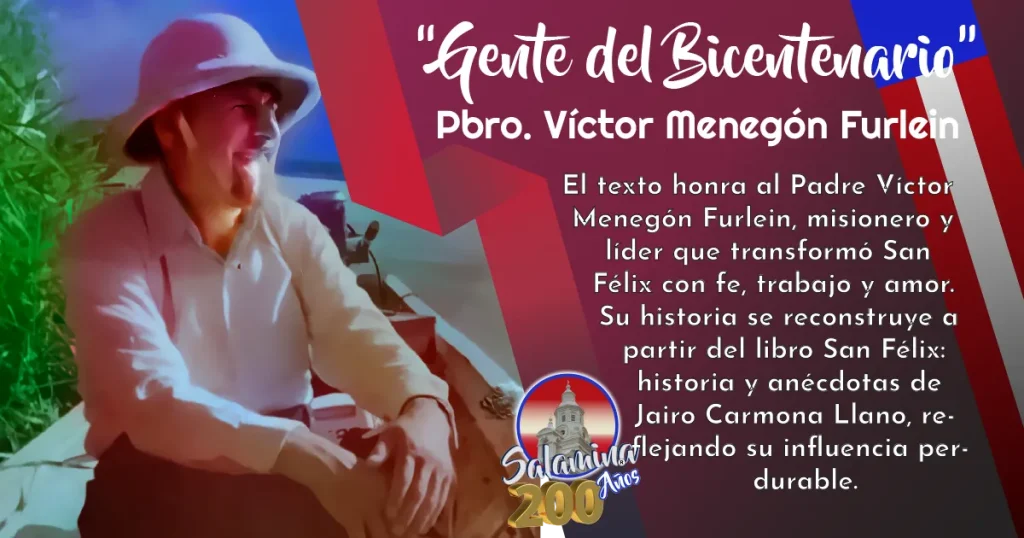 Pbro.Víctor Menegón Furlein: Un misionero inmortal en el corazón de San Félix