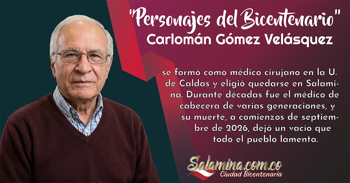 Carlomán Gómez Velásquez, el médico que marcó generaciones en Salamina